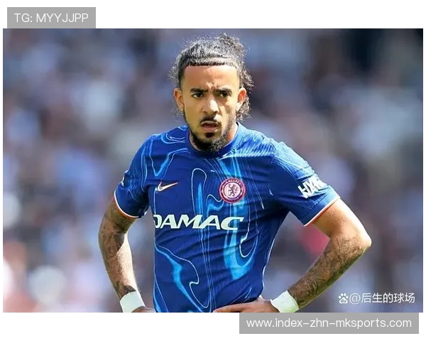 切尔西冬窗继续补强后防线,目标锁定法甲新星,切尔西主 切尔西冬窗继续补强后防线,目标锁定法甲新星,切尔西主